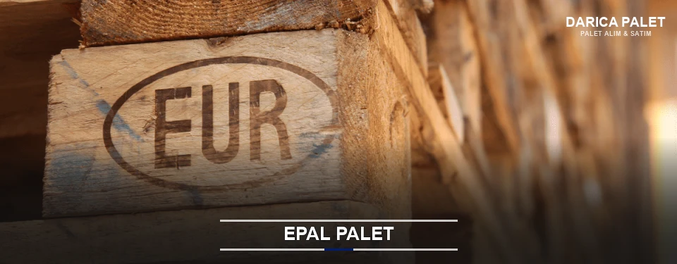 Darıca Orijinal EPAL Palet