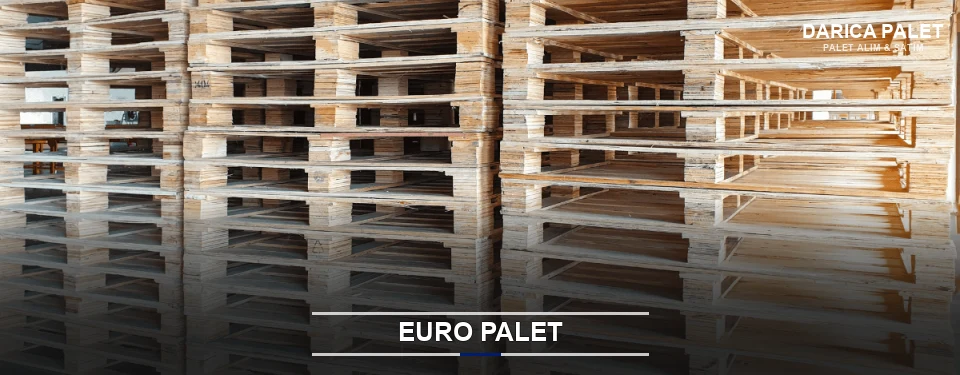 Darıca Euro Palet Tedariği Darıca Euro Palet Tedariği
