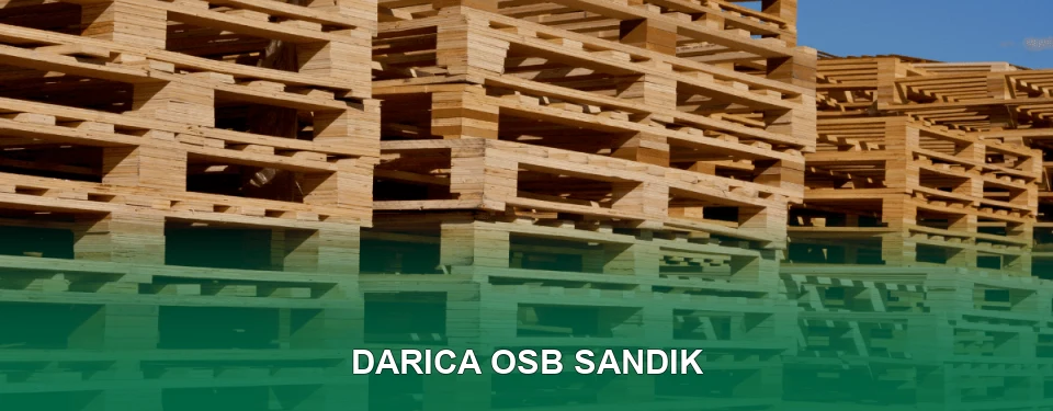 Darıca OSB Sandık İmalatı