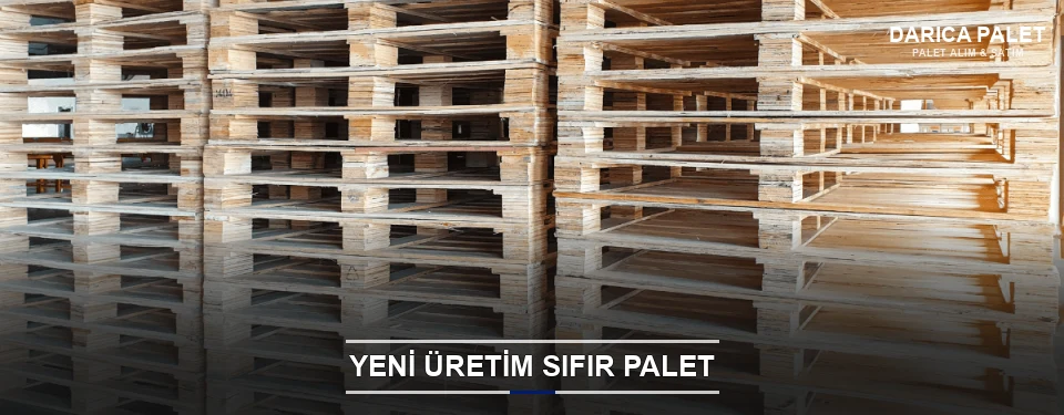Darıca Uygun Fiyatlı Sıfır Palet Darıca Uygun Fiyatlı Sıfır Palet